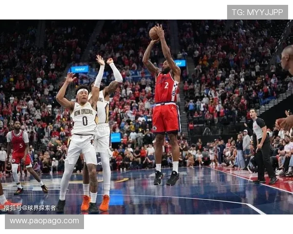 快船强势击败鹈鹕 延续火热状态 送对手惨遭开季五连败